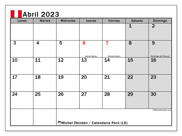 Calendario “Perú (LD)” para imprimir, con festivos. Calendario mensual abril de 2023 y almanaque gratuito para imprimir.