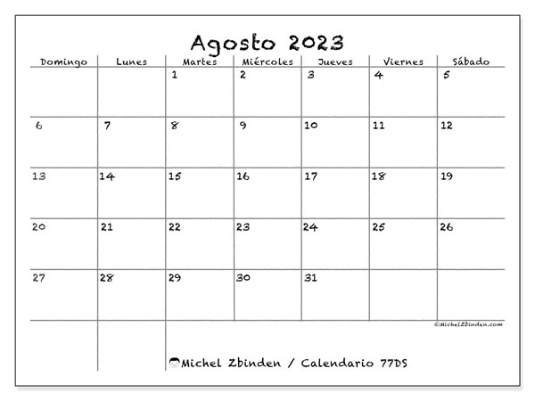 Calendario agosto 2023, 77DS. Diario para imprimir gratis.