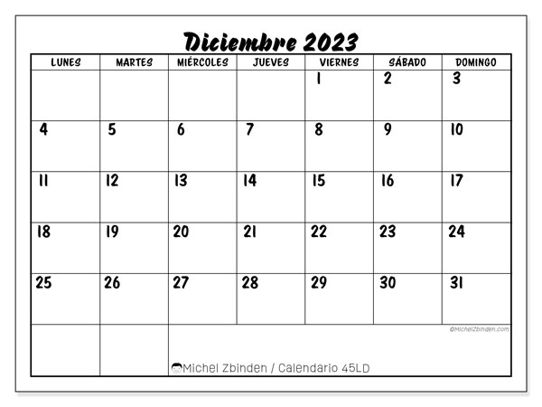 Calendario diciembre 2023 “45”. Calendario para imprimir gratis.. De lunes a domingo