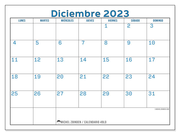 Calendario diciembre 2023 “49”. Diario para imprimir gratis.. De lunes a domingo