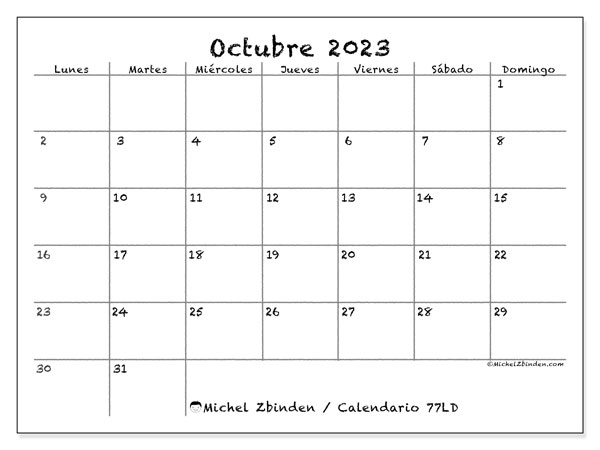 Calendario octubre 2023 “77”. Horario para imprimir gratis.. De lunes a domingo