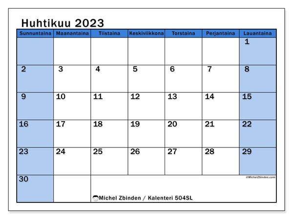 Kalenteri 504SL, huhtikuu 2023, painatusta varten, maksutta. Ilmainen päiväkirja tulostettavaksi