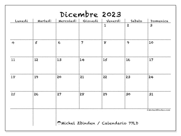Calendario dicembre 2023 “77”. Calendario da stampare gratuito.. Da lunedì a domenica