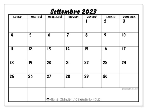 Calendario settembre 2023 da stampare. Calendario mensile “45LD” e orario da stampare gratis
