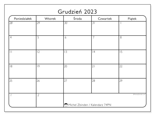 Kalendarz grudzień 2023 “74”. Darmowy terminarz do druku.. Od poniedziałku do piątku