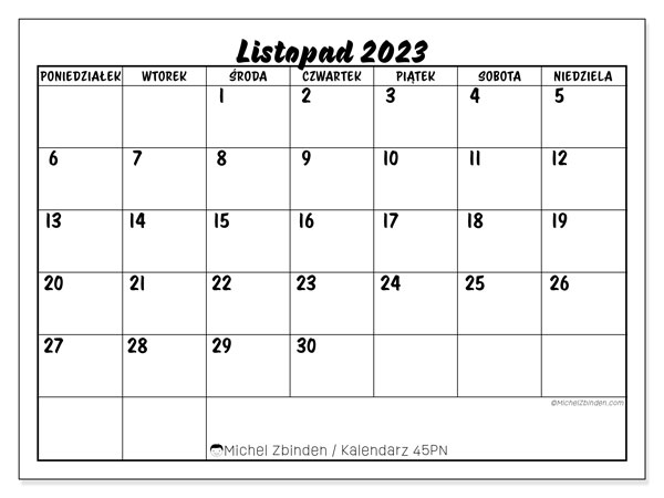 Kalendarz listopad 2023 “45”. Darmowy plan do druku.. Od poniedziałku do niedzieli