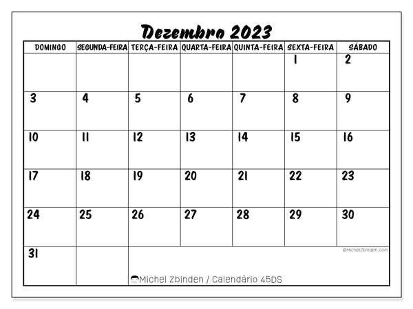 Calendário Dezembro 2023 “45”. Mapa gratuito para impressão.. Domingo a Sábado