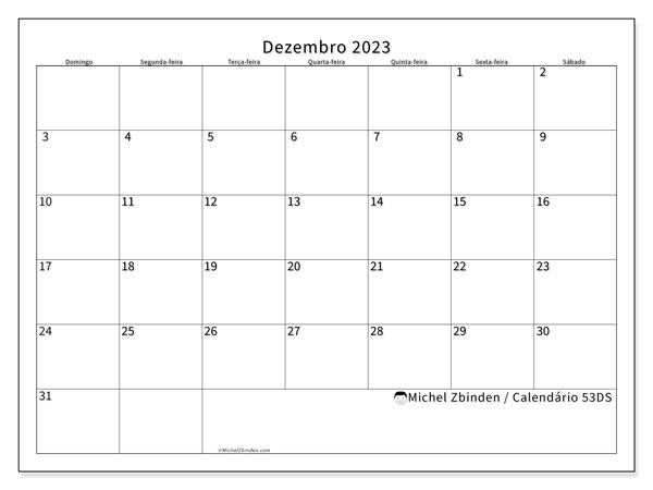 Calendário Dezembro 2023 “53”. Mapa gratuito para impressão.. Domingo a Sábado