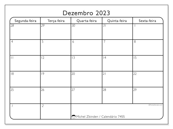 Calendário Dezembro 2023 “74”. Programa gratuito para impressão.. Segunda a sexta-feira