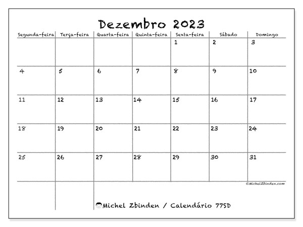 Calendário Dezembro 2023 “77”. Horário gratuito para impressão.. Segunda a domingo