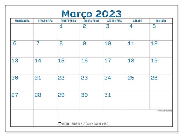 Calendário de março de 2023 para imprimir. Calendário mensal “49SD” e cronograma imprimível livre