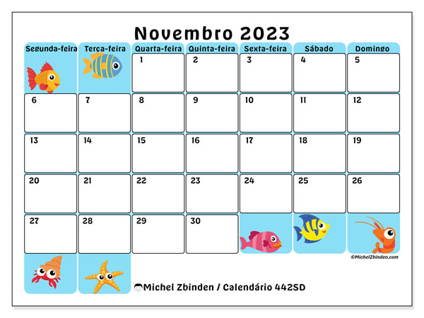 Calendário Novembro 2023 “442”. Horário gratuito para impressão.. Segunda a domingo