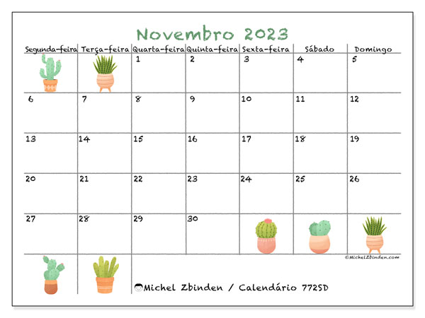 Calendário Novembro 2023 “772”. Horário gratuito para impressão.. Segunda a domingo