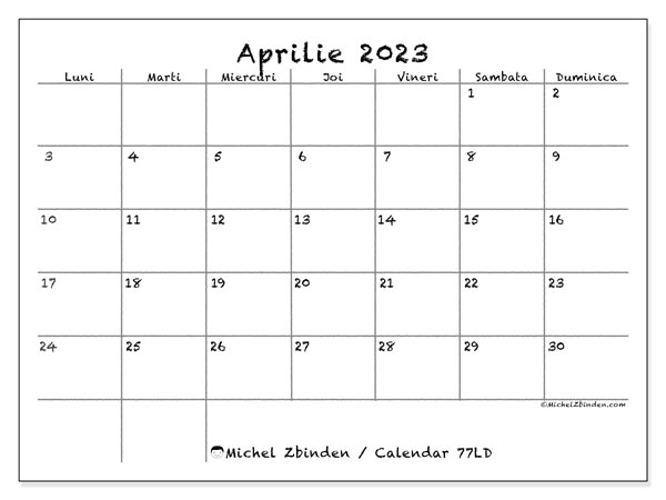 Calendar aprilie 2023 pentru imprimare. Calendarul lunar “77LD” și planificator imprimabil gratuit