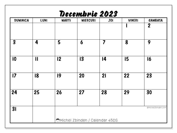 Calendar decembrie 2023, 45DS. Calendar pentru imprimare gratuit.