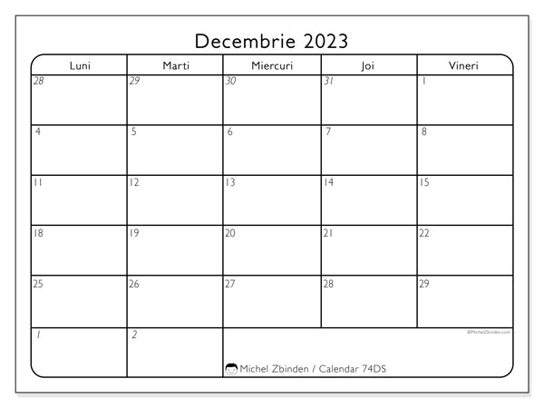 Calendar decembrie 2023, 74DS. Calendar pentru imprimare gratuit.