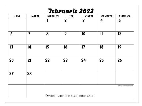 45LD, calendar februarie 2023, pentru tipar, gratuit.