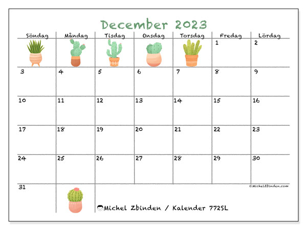 Kalender december 2023 “772”. Gratis kalender som kan skrivas ut.. Söndag till lördag