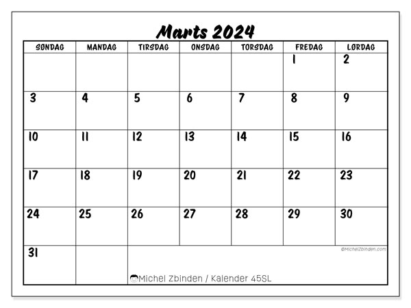 Kalender marts 2024, 45SL. Gratis kalender til print.