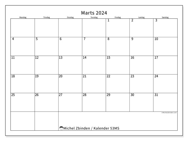 Kalender marts 2024 “53”. Gratis program til print.. Mandag til søndag