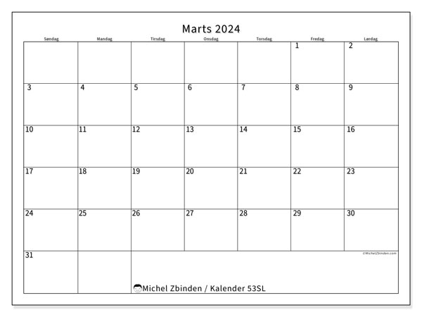 Kalender marts 2024 “53”. Gratis program til print.. Søndag til lørdag
