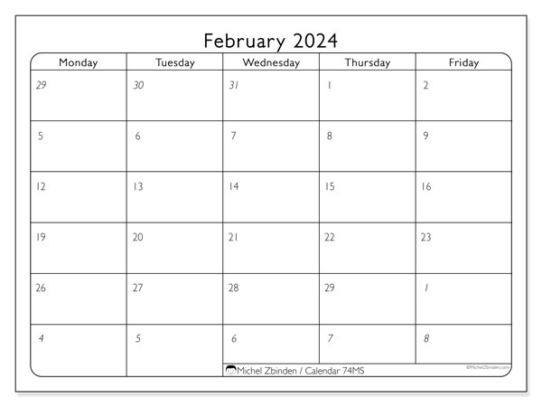 Calendar February 2024 “74”. Free printable calendar.. Monday to Friday