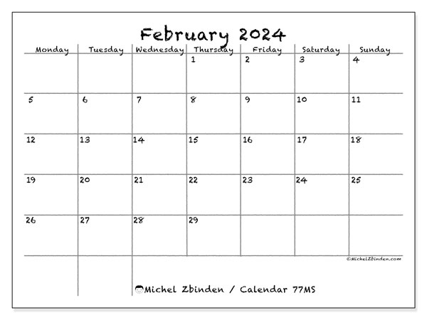 Calendar February 2024 “77”. Free printable plan.. Monday to Sunday