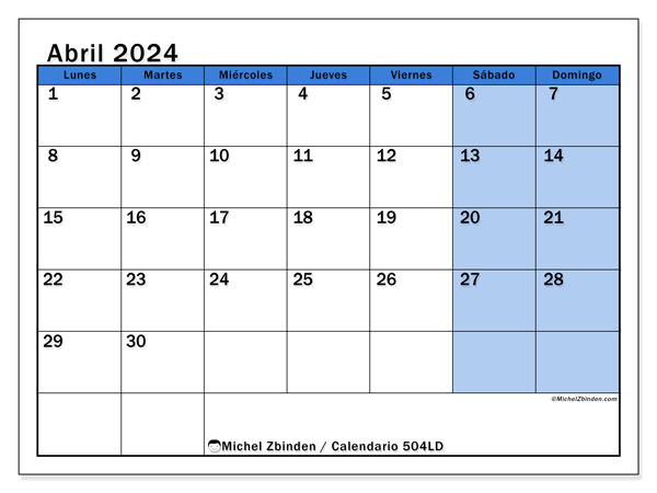 Calendario abril 2024 “504”. Diario para imprimir gratis.. De lunes a domingo