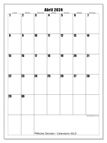 Calendario abril 2024 “52”. Horario para imprimir gratis.. De lunes a domingo