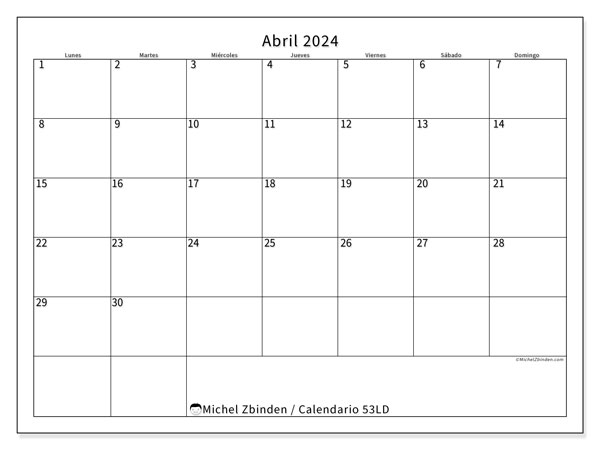 Calendario abril 2024 “53”. Horario para imprimir gratis.. De lunes a domingo