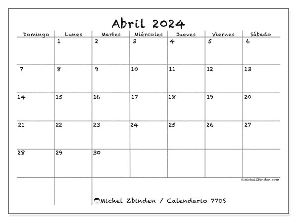 Calendario abril 2024 “77”. Programa para imprimir gratis.. De domingo a sábado