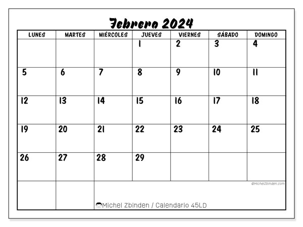 Calendario febrero 2024 “45”. Horario para imprimir gratis.. De lunes a domingo