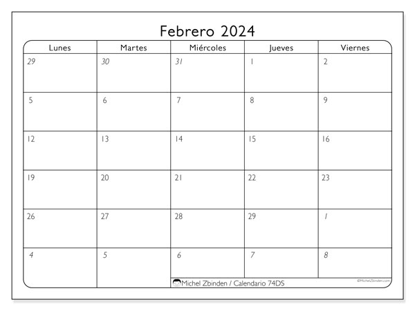 Calendario febrero 2024, 74DS. Programa para imprimir gratis.