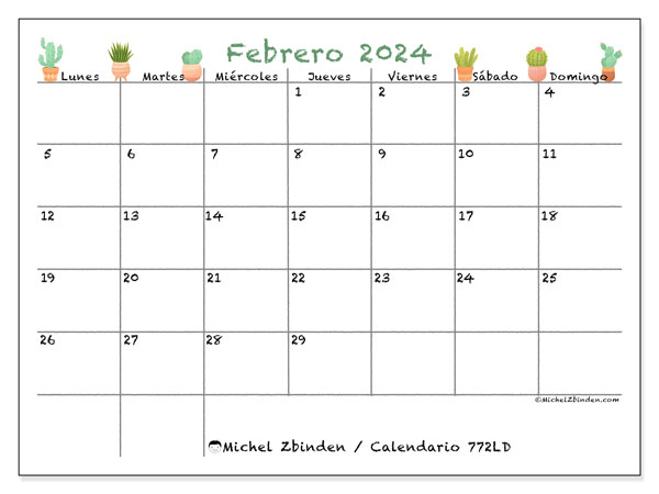Calendario febrero 2024 “772”. Calendario para imprimir gratis.. De lunes a domingo
