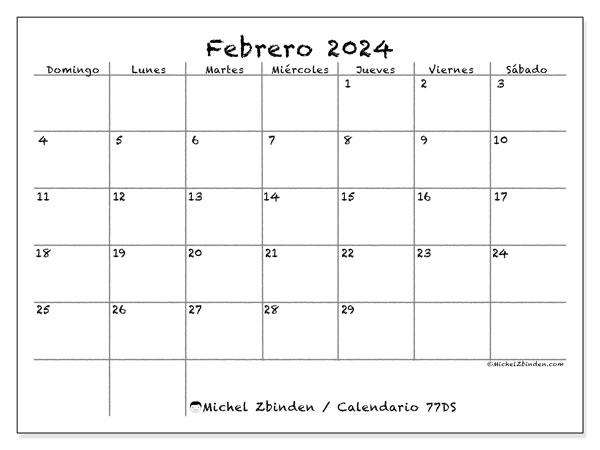 Calendario febrero 2024 “77”. Diario para imprimir gratis.. De domingo a sábado