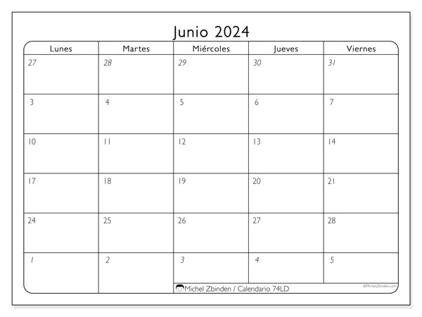 Calendario junio 2024 “74”. Horario para imprimir gratis.. De lunes a viernes