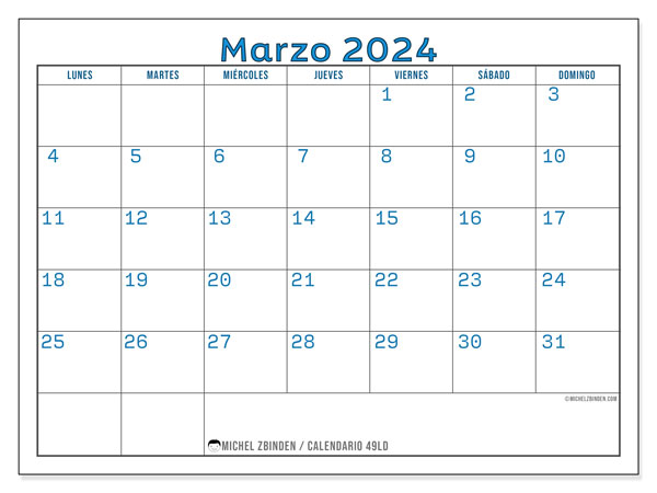 Calendario marzo 2024 “49”. Horario para imprimir gratis.. De lunes a domingo