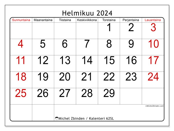 Kalenteri helmikuu 2024 “62”. Ilmainen tulostettava lehti.. Sunnuntaista lauantaihin