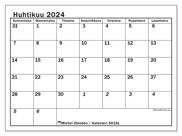 Kalenteri huhtikuu 2024 “501”. Ilmainen tulostettava lehti.. Sunnuntaista lauantaihin