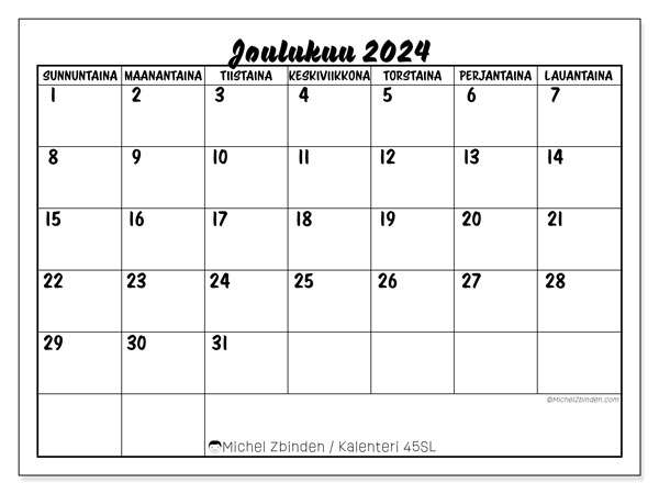Kalenteri joulukuu 2024 “45”. Ilmainen tulostettava kalenteri.. Sunnuntaista lauantaihin