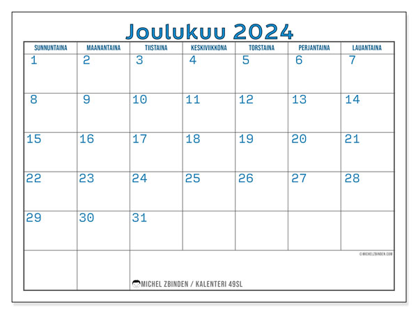 Kalenteri joulukuu 2024 “49”. Ilmainen tulostettava ohjelma.. Sunnuntaista lauantaihin