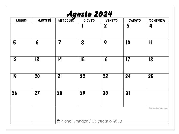 Calendario agosto 2024 “45”. Calendario da stampare gratuito.. Da lunedì a domenica