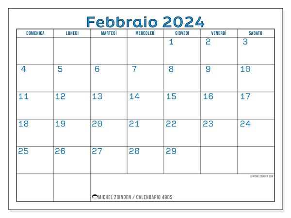 Calendario febbraio 2024 “49”. Calendario da stampare gratuito.. Da domenica a sabato