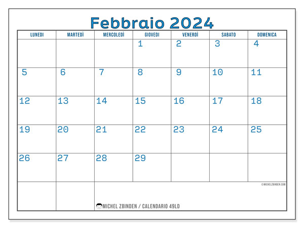 Calendario febbraio 2024 “49”. Calendario da stampare gratuito.. Da lunedì a domenica