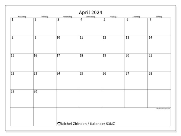 Kalender april 2024 “53”. Gratis afdrukbaar programma.. Maandag tot zondag