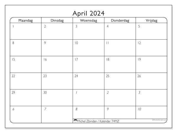 Kalender april 2024 “74”. Gratis af te drukken agenda.. Maandag tot vrijdag