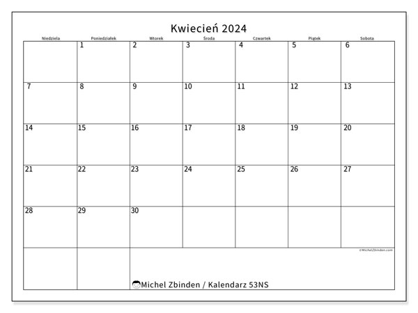 Kalendarz kwiecień 2024, 53NS. Darmowy program do druku.