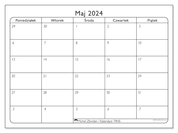 Kalendarz maj 2024, 74NS. Darmowy kalendarz do druku.