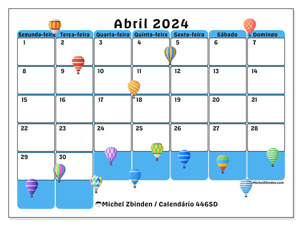 Calendário Abril 2024 “446”. Programa gratuito para impressão.. Segunda a domingo