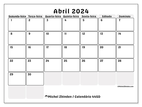 Calendário Abril 2024 “44”. Programa gratuito para impressão.. Segunda a domingo